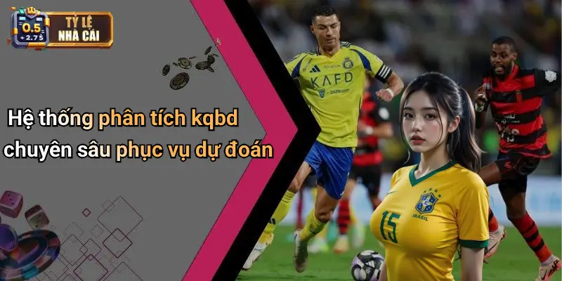 Hệ thống phân tích kqbd chuyên sâu phục vụ dự đoán