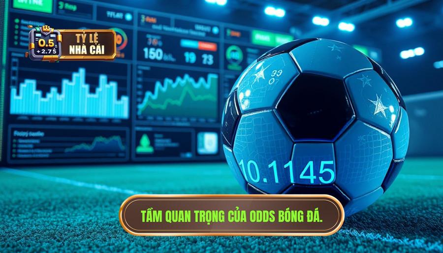 1. Hiểu đúng về Odds bóng đá và tầm quan trọng của việc cập nhật liên tục 1. Hiểu đúng về Odds bóng đá và tầm quan trọng của việc cập nhật liên tục